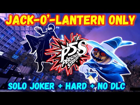 Can You Beat Persona 5 Strikers with ONLY a Jack-o'-Lantern?! 🎃 SOLO || HARD || NO DLC
