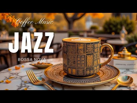 Autumn Jazz & Bossa Nova Chill ☕ Cozy Cafe Aesthetic Vibes for Relaxation, Study & Stress Relief