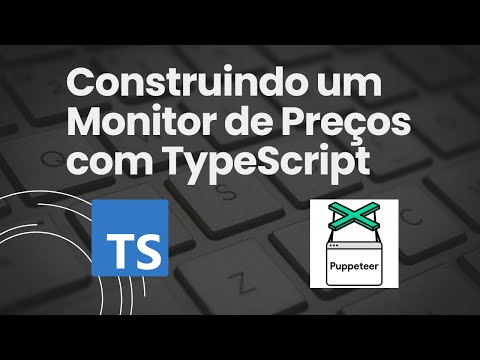 Construí um Monitor de Preços AUTOMÁTICO com TypeScript e Puppeteer | Web Scraping na Prática
