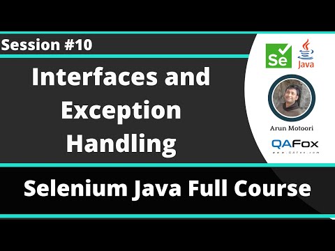 Selenium Java Training - Session 10 -  Java (Part 8) - Interfaces and Exception Handling