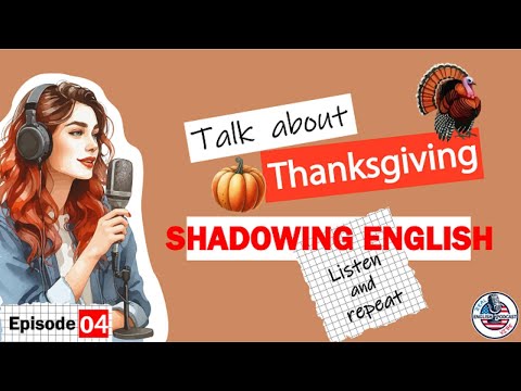English Learning Podcast with Shadowing Practice | Talk about Thanksgiving | Daily Conversation