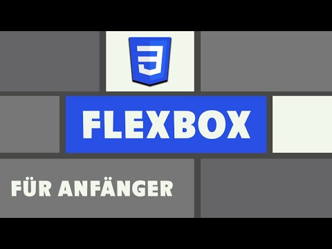 Flexbox Tutorial für Anfänger - CSS Tutorial - Deutsch