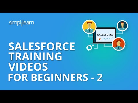 Salesforce Training Video For Beginners - 2 | Sales Cloud Training |Salesforce Tutorial |Simplilearn