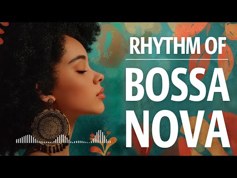 Bossa Nova Jazz - Best Bossa Nova Covers 2025 for a Relaxing Vibe