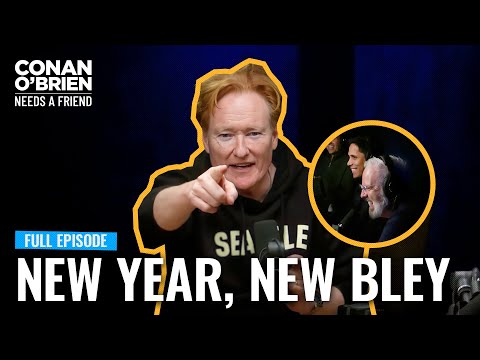 Conan Introduces The New & Improved Bley | Conan O'Brien Needs A Friend