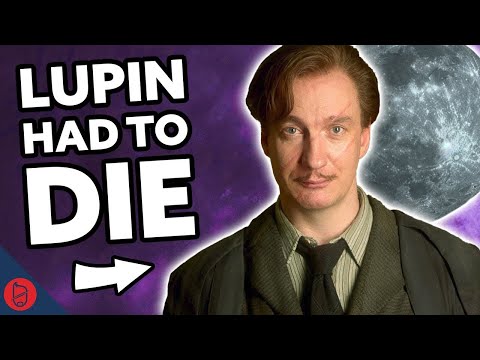 Why Lupin NEEDED To Die | Harry Potter Film Theory
