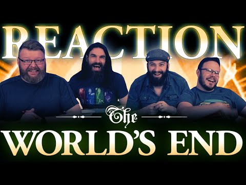 The World's End - MOVIE REACTION!!
