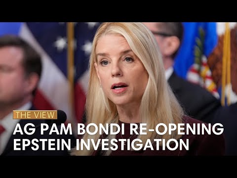 AG Pam Bondi Re-Opening Epstein Investigation | The View