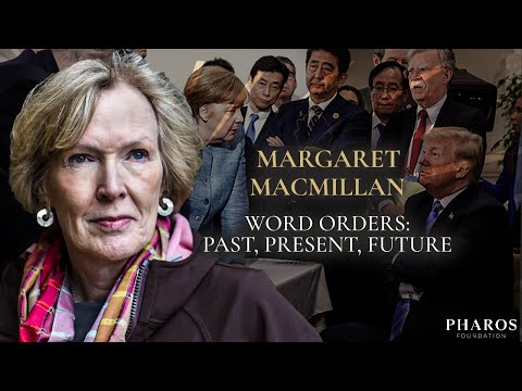 Will The Global Order Survive Trump, Putin, and Xi Jinping? | Margaret MacMillian On World Orders