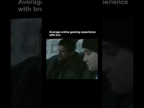 average online gaming experience with bro