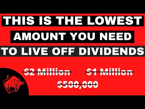 This is the Lowest Amount You Need to Live Off of Dividends