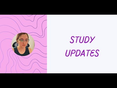 Study Updates (I haven't been studying)