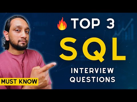 Top 3 SQL Interview Questions You Must Know (With Answers)