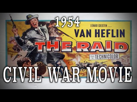 "The Raid" (1954) - Civil War St. Albans Cavalry Raid Movie, Van Heflin