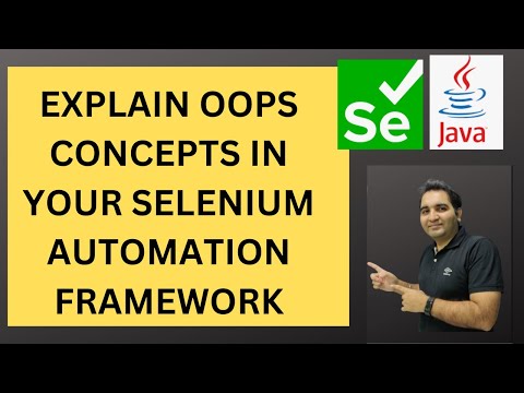 Explain OOPS Concepts in Selenium Automation Framework