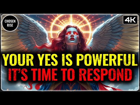 CHOSEN ONES: HEAVEN IS WAITING FOR YOUR YES — TAKE A MOMENT TO RESPOND