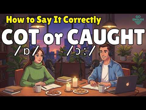 Cot or Caught ? /ɒ/ vs /ɔː/ | English Pronunciation & Shadowing Practice