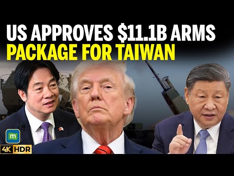 US Approves Largest-Ever $11.1 Billion Arms Package for Taiwan