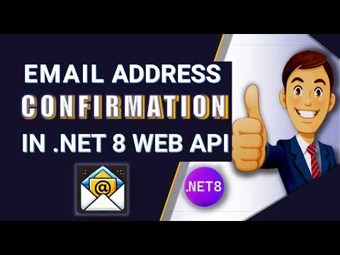 🔥 Master Email Confirmation in .NET 8 Web API | Secure Registration with JWT & Identity!