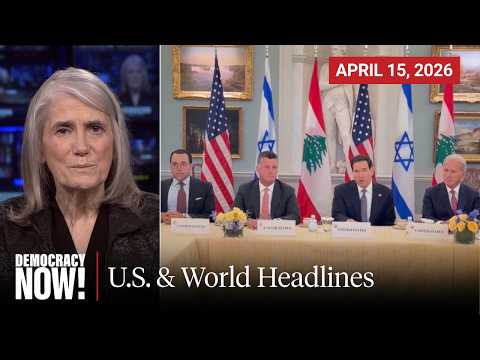 Top U.S. & World Headlines — April 15, 2026