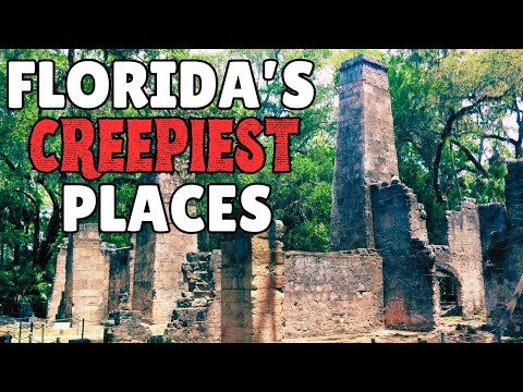 Florida’s 10 Creepiest Places You Can Actually Visit