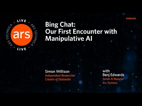 Ars Live: Bing Chat—Our First Encounter With Manipulative AI