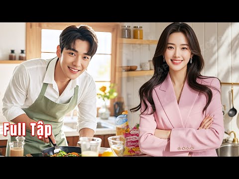 Tỷ Phú điển trai giả vờ phá sản làm nội trợ thử lòng cô Vợ sắp cưới và cái kết #phimhay