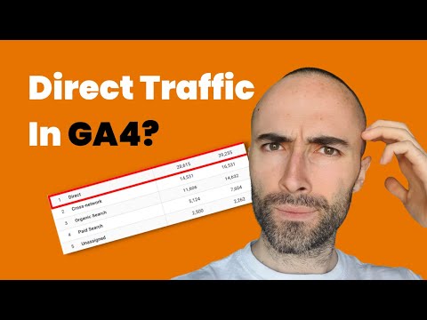 What's With The Increase In 'Direct' Traffic In GA4? (Google Analytics)