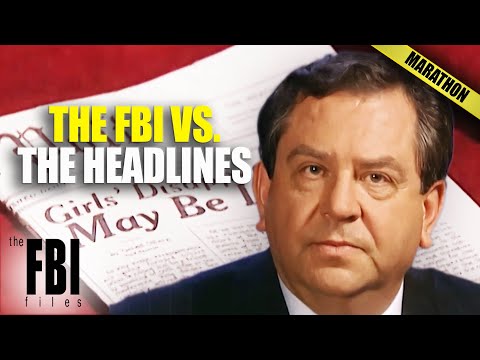 FBI Cases That The Media Almost Killed | The FBI Files