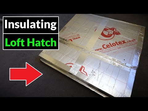 Insulating a Loft Hatch & Adding Draught Excluder to SAVE MONEY!