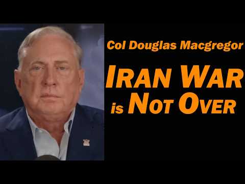 Col Douglas Macgregor LIVE Today 11:00a est