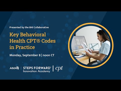 Key Behavioral Health CPT® Codes in Practice