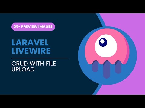 Laravel Livewire CRUD with File Upload - Preview Images