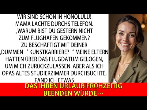 Eltern betrogen mich um Hawaii-Reise — doch Opas geheimes Erbe änderte mein Leben