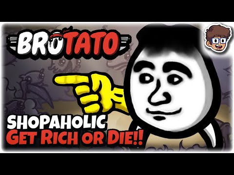 Shopaholic Character, Get Rich or DIE!! | Brotato: Modded