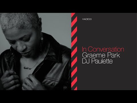 Haçienda In Conversation #3 - DJ Paulette & Graeme Park