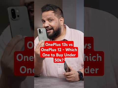OnePlus 13s vs OnePlus 12 - Which One to Buy Under 50k? #shorts