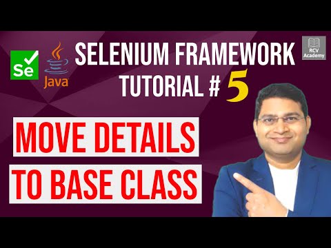 Selenium Framework Tutorial #5 - Move Common Details to Base Class