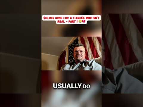 $30,000 Gone for a Fiancée Who Isn’t Real - part I 😭💔