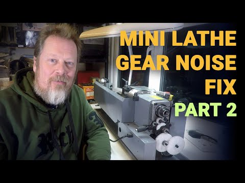 Mini Lathe Reverse Gear Noise Problem Fix - Part 2