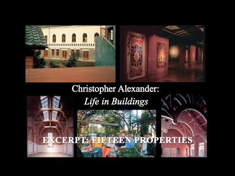 Christopher Alexander on the Fifteen Properties of Beautiful Spaces