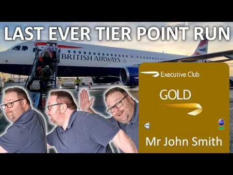 My FINAL EVER British Airways Tier Point Run (Goodbye BA)