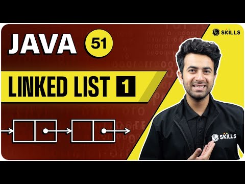 Linked List in Java - Part 1 | Lecture 51 | Java and DSA Foundation Course
