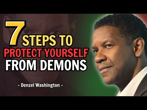 7 Things To Do When Demons Use Someone Close To Attack You - Denzel Washington Motivational Speech