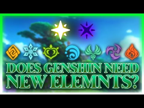 Does Genshin Impact REALLY Need New Elements?