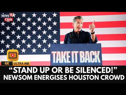 GAVIN NEWSOM'S FIERY SPEECH IN HOUSTON