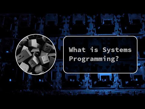 What is Systems Programming?