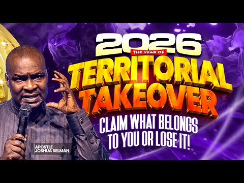 2026 THE YEAR OF TERRITORIAL TAKEOVER | KOINONIA NEW YEAR | JOSHUA SELMAN #apostlejoshuaselman