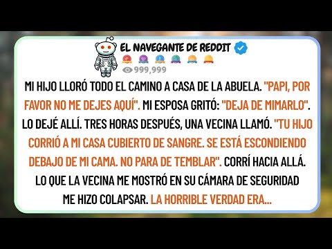 Mi Hijo Lloraba "No Me Dejes Con La Abuela" — 3 Horas Después, Una Vecina Lo Encontró Cubierto De Sa