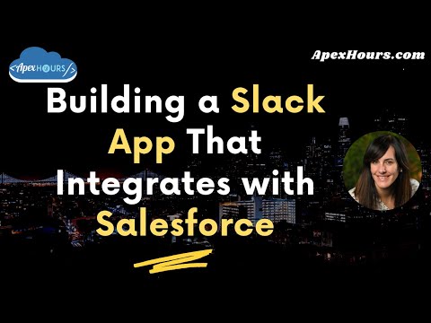 Building a Slack App That Integrates with Salesforce
